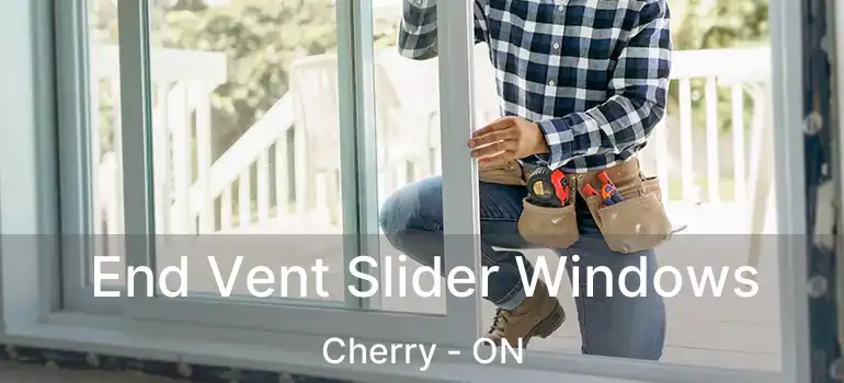  End Vent Slider Windows Cherry - ON